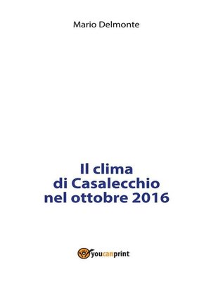 cover image of Il clima di Casalecchio nell'ottobre 2016